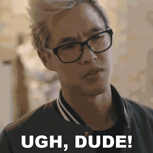Ugh Dude Wesley Chan GIF