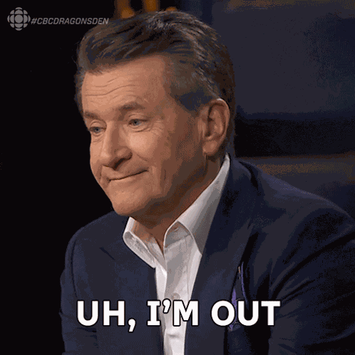 Uh I'M Out Robert Herjavec GIF
