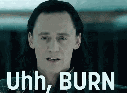 Uhh Burn Loki GIF