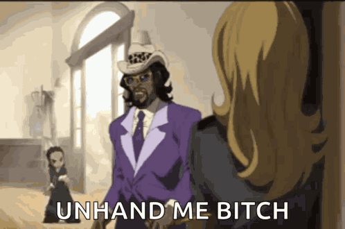 Unhand Me Bitch A Pimp Named Slickback GIF