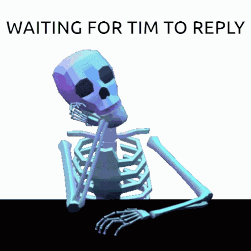 Waiting For Tim To Reply Waiting For Tim To Reply Skeleton GIF