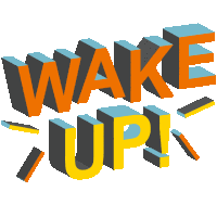 Wake Up Rise And Shine Sticker