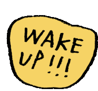 Wake Up Rise And Shine Sticker