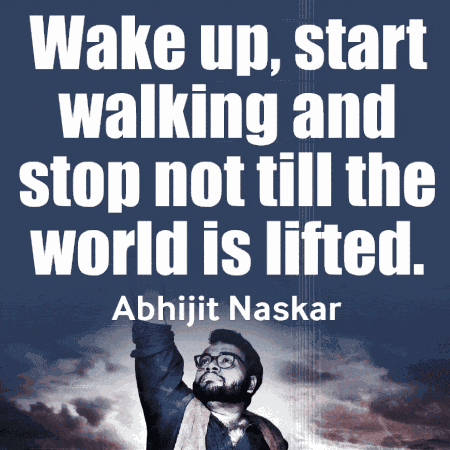 Wake Up Start Walking Stop Not Till The World Is Lifted GIF