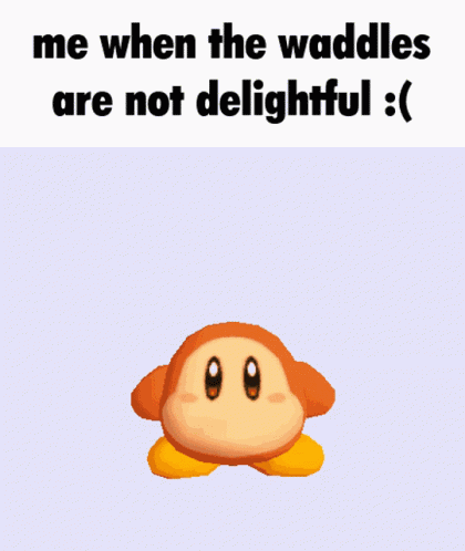 Wdd Waddle Dee Delight GIF