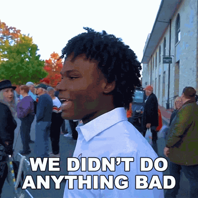 We Didnt Do Anything Bad Kanel Joseph GIF
