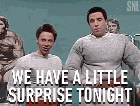 We Have A Little Surprise Tonight We Have A Present Tonight GIF