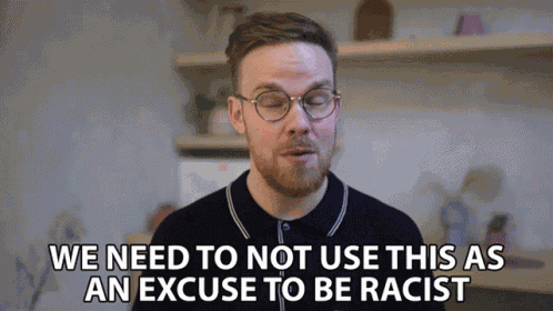 We Need To Not Use This As An Excuse To Be Racist Gregory Brown GIF