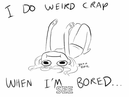 Weird Bored GIF