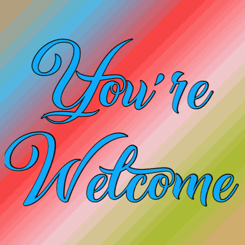 Welcome Gif You'Re Welcome Gif GIF