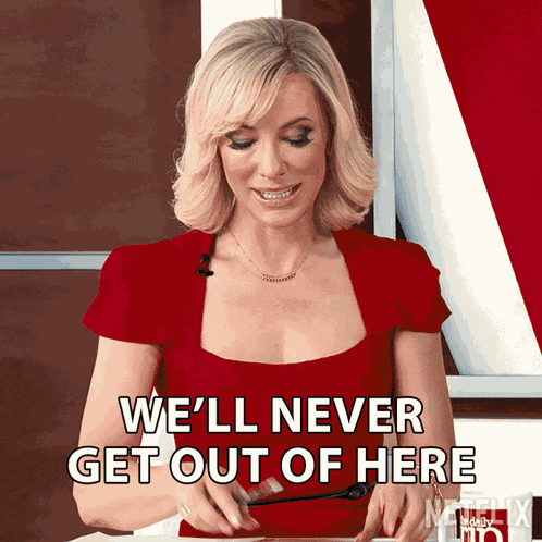 Well Never Get Out Of Here Brie Evantee GIF