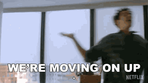Were Moving On Up Jonathan Larson GIF
