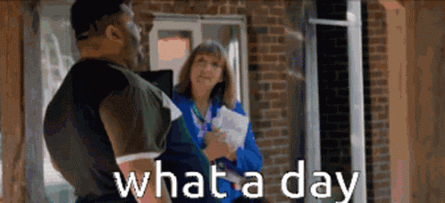 What A Day Ahh What A Day GIF