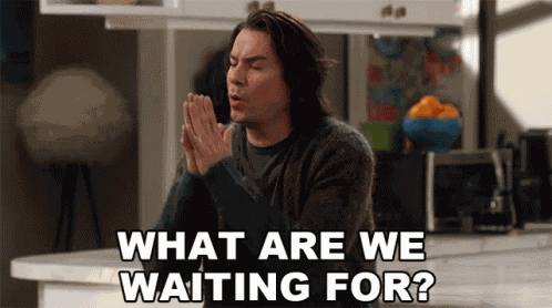 What Are We Waiting For Spencer Shay GIF
