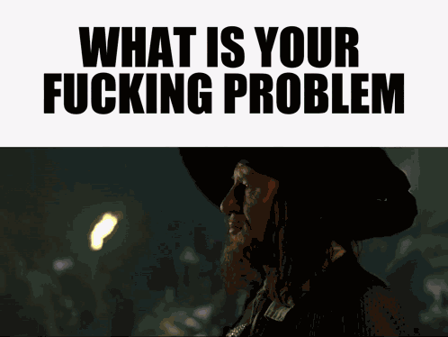 What Is Your Problem Barbossa GIF