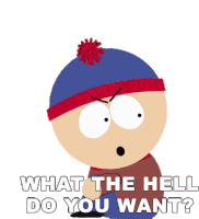 What The Hell Do You Want Stan Marsh Sticker
