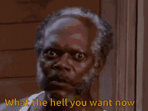 What The Hell You Want Now Stare GIF