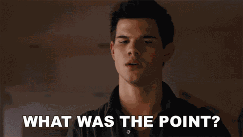 What Was The Point Jacob Black GIF