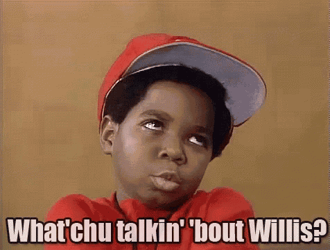 What You Talkin Bout Willis GIF