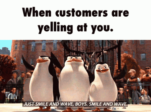 When Customers Are Yelling At You Penguins Of Madagascar GIF