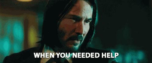 When You Needed Help I Was There Keanu Reeves GIF