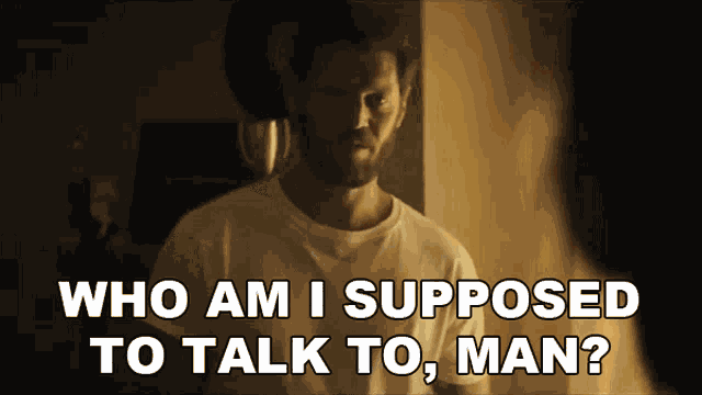 Who Am I Supposed To Talk To Man Sam Hunt GIF