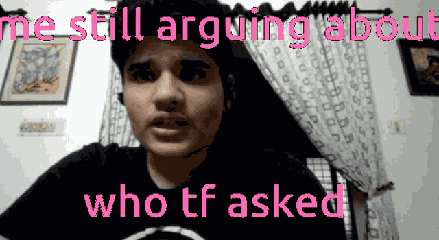 Who Tf Asked Lol GIF