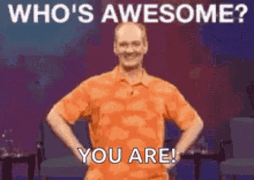 Whos Awesome Reaction GIF