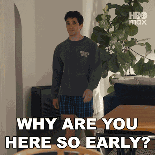 Why Are You Here So Early Jimmy GIF