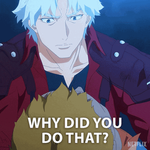 Why Did You Do That Dante GIF
