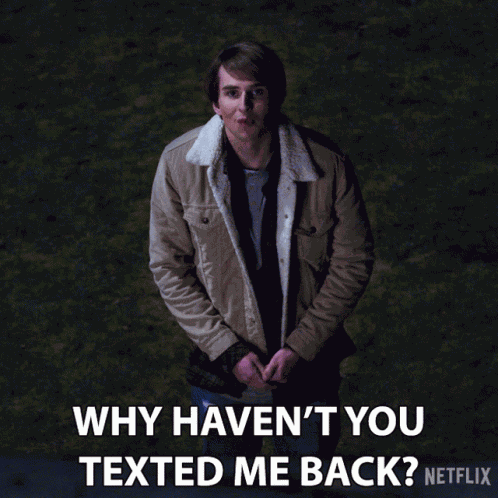 Why Havent You Texted Me Back Ricky GIF