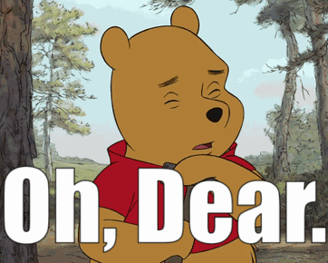 Winnie The Pooh Oh Dear GIF