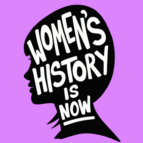 Womens History Is Now International Womens Day GIF