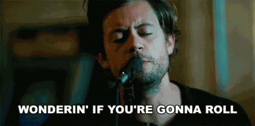 Wonderin If Youre Gonna Roll Brandon Lay GIF