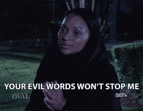 Wont Stop Me Your Evil Words GIF