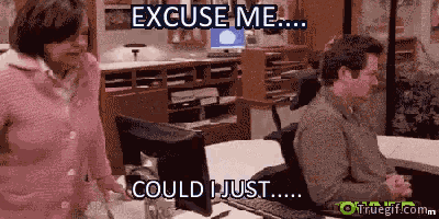 Work Excuse Me GIF