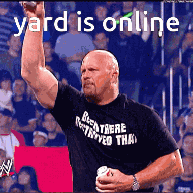 Yard Is Online Stone Cold Steve Austin GIF