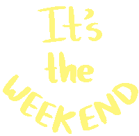 Yeah Its The Weekend Sticker