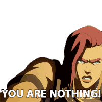 You Are Nothing Teela Sticker