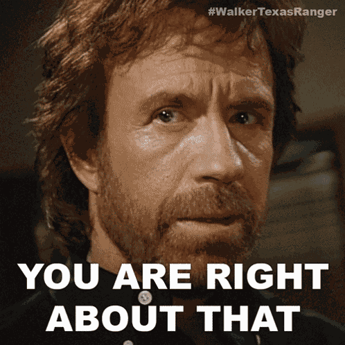 You Are Right About That Cordell Walker GIF