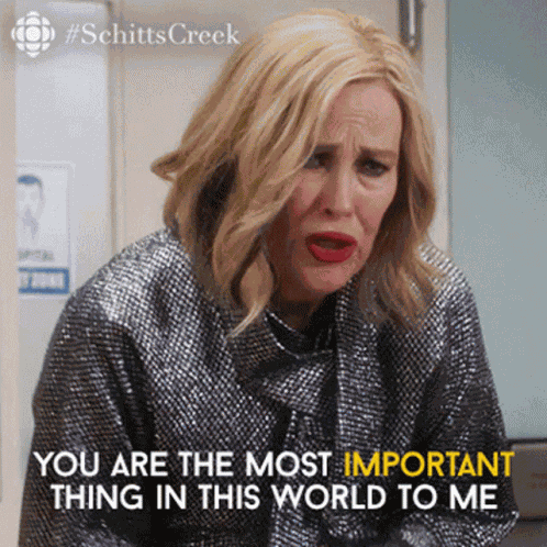 You Are The Most Important Thing In This World To Me You Know That Dont You Catherine Ohara GIF