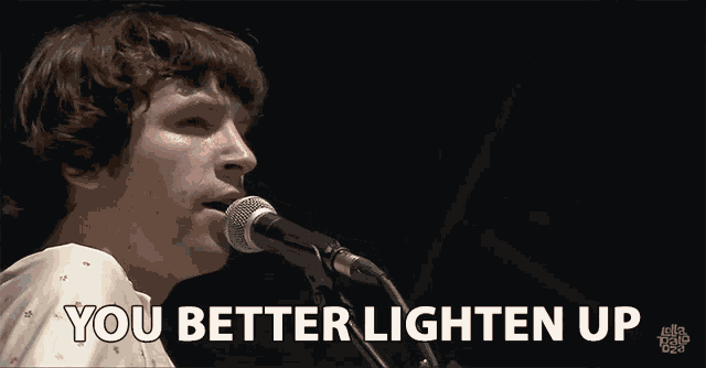 You Better Lighten Up GIF