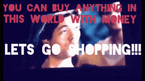 You Can Buy Anything Lets Go Shopping GIF
