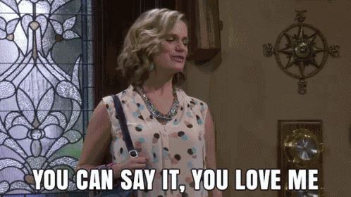 You Can Say It, You Love Me GIF