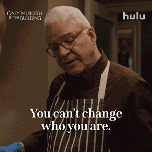 You Can'T Change Who You Are Charles-haden Savage GIF