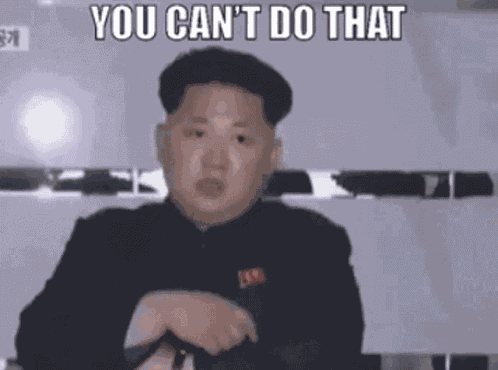You Cant Do That Kim Jong Un GIF