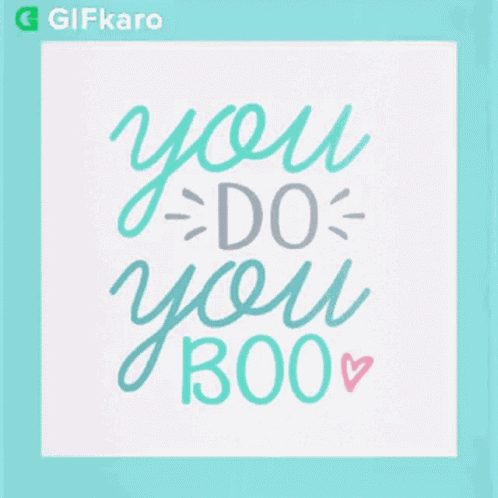 You Do You Boo Gifkaro GIF