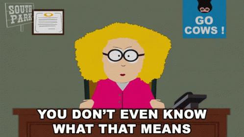 You Dont Even Know What That Means Principal Victoria GIF