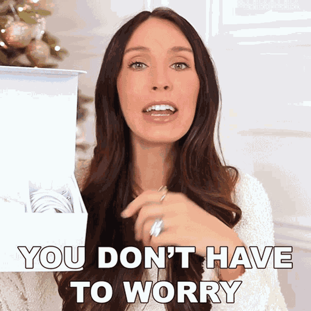 You Dont Have To Worry Shea Whitney GIF