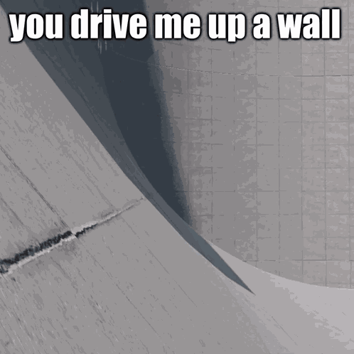 You Drive Me Crazy Up A Wall GIF